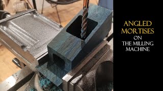 077 Angled mortises on the milling machine