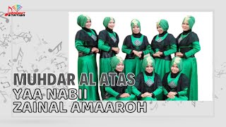 Muhdar Al Atas - Yaa Nabii Zainal Amaaroh (Official Music Video)