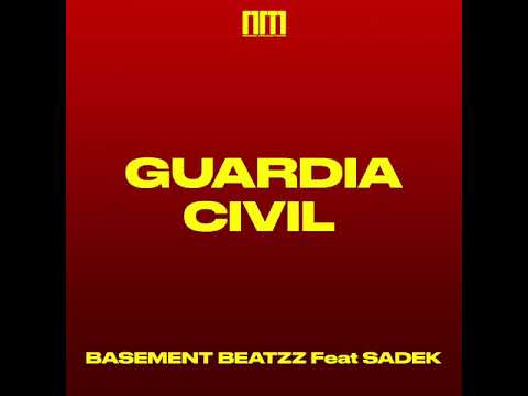 Basement Beatzz, Sadek - Guardia Civil