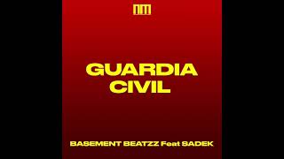 Basement Beatzz Feat Sadek Guardia Civil Youtube