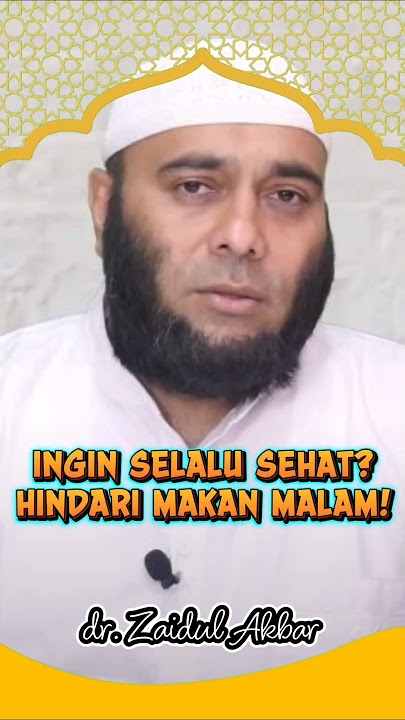 INGIN SEHAT HINDARI MAKAN MALAM! #sb30health #drzaidulakbar #shorts