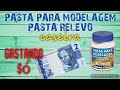 COMO FAZER PASTA PARA MODELAGEM PASTA RELEVO CASEIRA - DIY| Paulo Ancelmo
