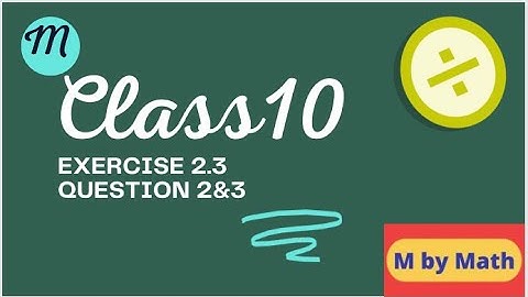 Class 10 Math | Exercise 2.3 Q 2&3 | Chapter-2 | Polynomial’s | NCERT | M by Math