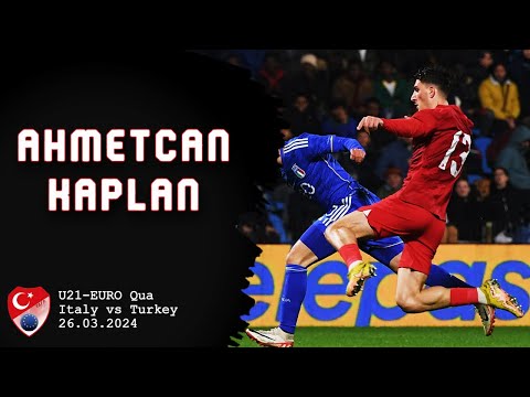 Ahmetcan Kaplan Performansından Taviz Vermiyor | Turkey u21 vs Italy u21