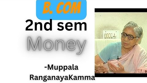 B. Com |2nd sem| English|lesson.1|money| Explained in Kannada| full summary