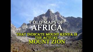African Etymology Of Zion 7 Old Maps Indicating Mt Zion Is Mt Kenya
