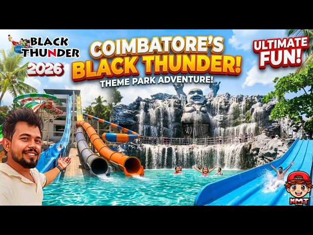 Black Thunder 2026 Detail Video in Tamil l Mahalingam Traveler l Summer Theme and Water park l MMT