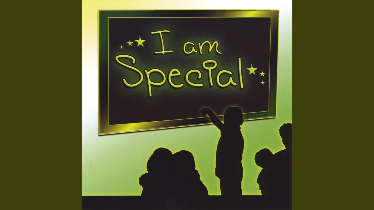 I Am Special I Am Special