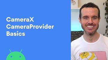 CameraX CameraProvider basics