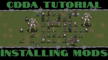 CDDA Tutorial - Installing Third Party Mods