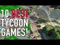 Top 10 Tycoon Based Video Games - YouTube