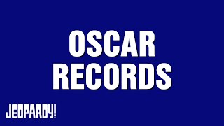 Oscar Records | Category | JEOPARDY!