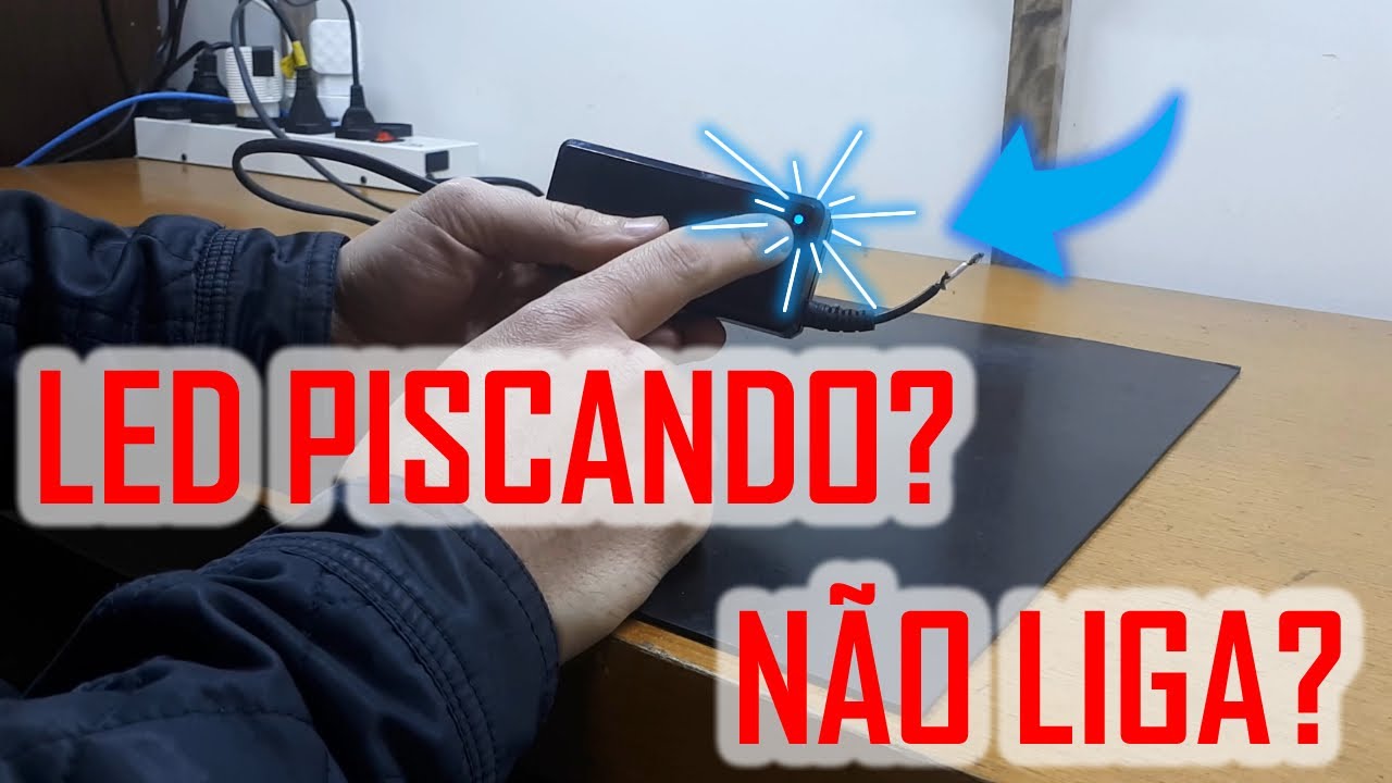 Luz do carregador do notebook piscando? pode ter solução... - YouTube