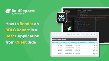 How to Render an RDLC Report in a React Application from Client Side | Bold Reports
