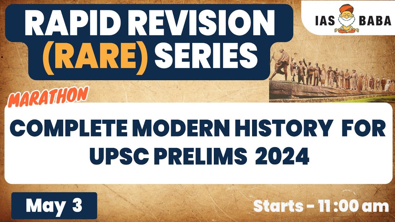 COMPLETE MODERN HISTORY REVISION FOR UPSC 2024 | MARATHON | RAPID ...