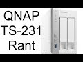 QNAP TS-231 Rant