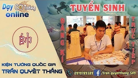 Dạy Kỹ Năng đánh Cờ Chớp thực tiễn!
