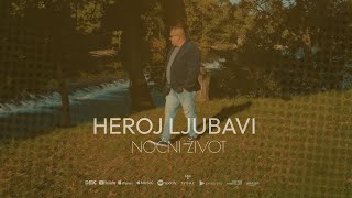 Noćni život - Heroj ljubavi (Official video) 2023 chords