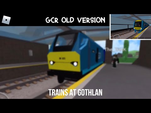 Old Gcr Version Trains At Gothlan 230718 Youtube - trainspotting at new gothlan station gcr 2019 gcr roblox