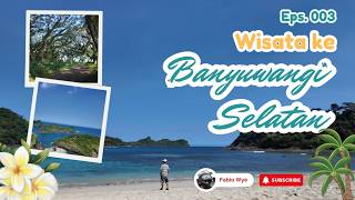 Wisata ke Hutan De Djawatan, Pantai Mustika, Green Island, Spot T,  Bedil Island, Wedi Ireng Beach