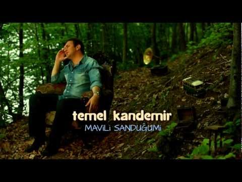 Temel Kandemir - Mavili Sanduğum [Official Video Clip]