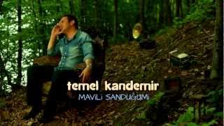 Temel Kandemir - Mavili Sanduğum [Official Video Clip]