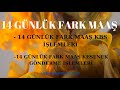 14 GÜNLÜK FARK MAAŞ - KBS İŞLEMLERİ - KESENEK GÖNDERME İŞLEMLERİ ( KATSAYI FARKI MEMUR MAAŞ İŞL.)