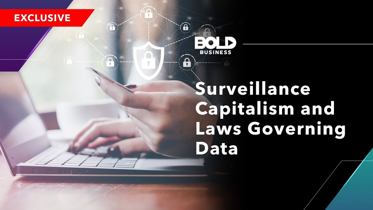 Surveillance Capitalism and the Laws Governing Data Protection