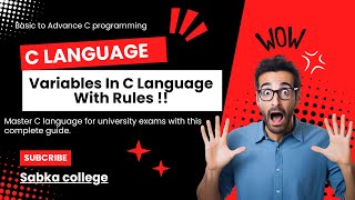 Variable in C Language | Declaration & Initialization | Rules of Variable | By SabkaCollege#youtube