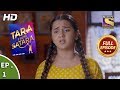 Tara From Satara - Ep 1 - Full Episode - 19th August, 2019