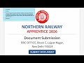 Northern Railway Apprentice 2026 Document Submit Last Date SC/ST/OBC| Nr railway status | RRC Delhi