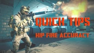 Quick Tips: No 1 - Hip Fire Accuracy