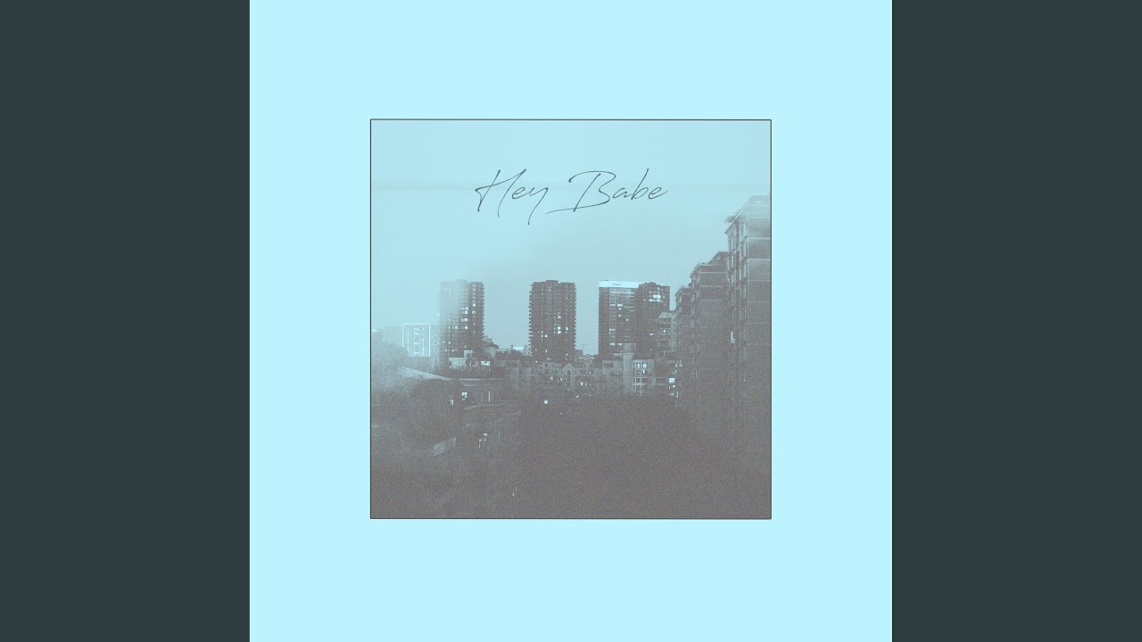 Watch Hey Babe on YouTube Watch Hey Babe on YouTube
