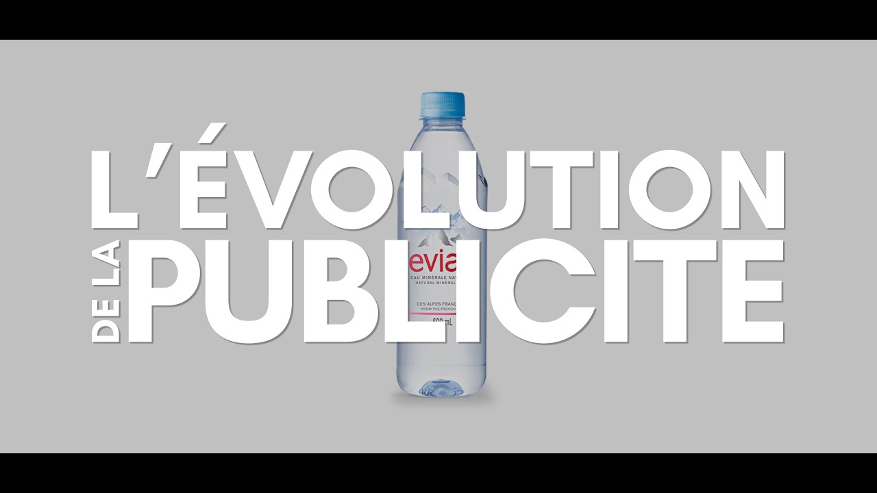 L'ÉVOLUTION DE LA PUBLICITÉ À TRAVERS EVIAN - TPE 2014 ES - YOUTUBE