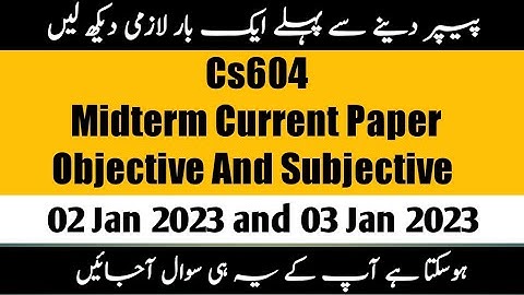 cs604 midterm current paper 2023 | | cs604 Midterm current paper |#cs604midtermcurrentppaper2023