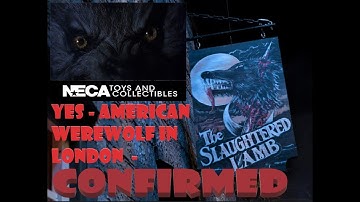 ☆AMERICAN WEREWOLF IN LONDON - Confirmed by NECA! Hell Yea