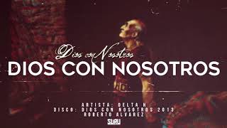 Dios con Nosotros - Delta H / Dios con Nosotros