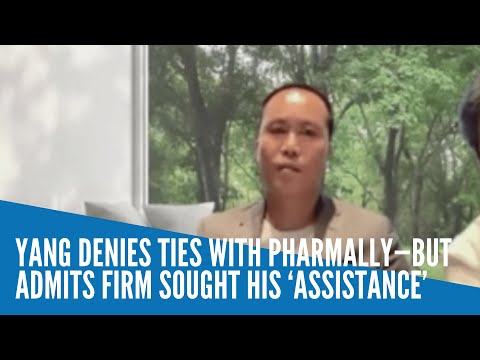 Yang denies ties with Pharmally—but admits firm sought his ‘assistance’