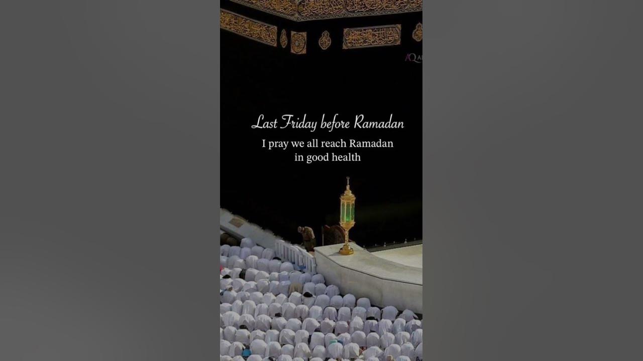 Last friday before🤍 Ramadan #shorts #islamic #status #shortsfeed #youtubeshorts #friday #ramadan