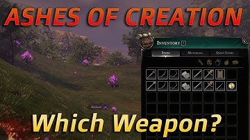 What Weapon Should I Use In Ashes of Creation?