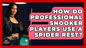 How Do Professional Snooker Players Use A Spider Rest? - Billiards Hustlers