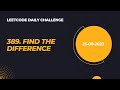 Solving Leetcode Daily Challenge 389. Find the Difference