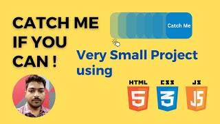 Catch Me If You Can project using HTML CSS and JavaScript