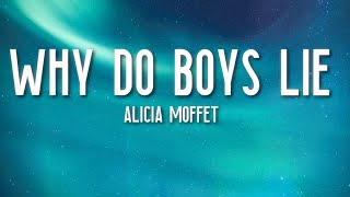 Alicia Moffet - Why Do Boys Lie (Lyrics) 🎵