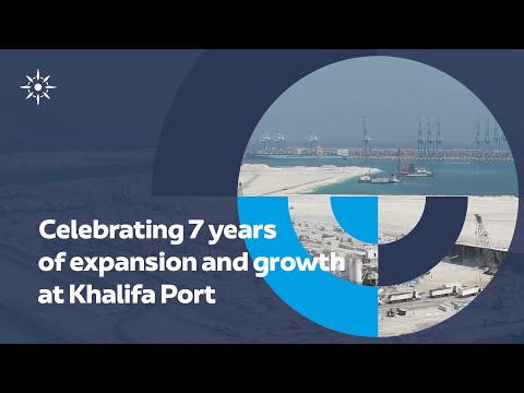 AED 4Bn expansion projects at Khalifa Port announced on its 7th Anniversary