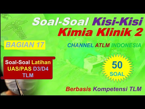 Soal Kisi PAS UAS Kimia Klinik 50 soal bagi ATLM Analis Kesehatan