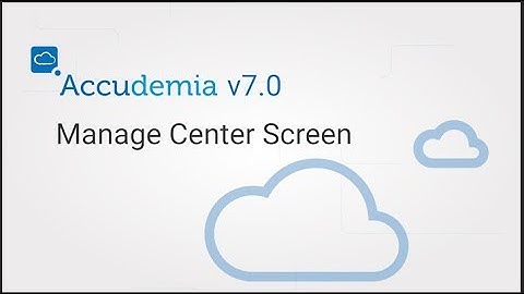 Accudemia 7.0 Manage Center Screen Tutorial