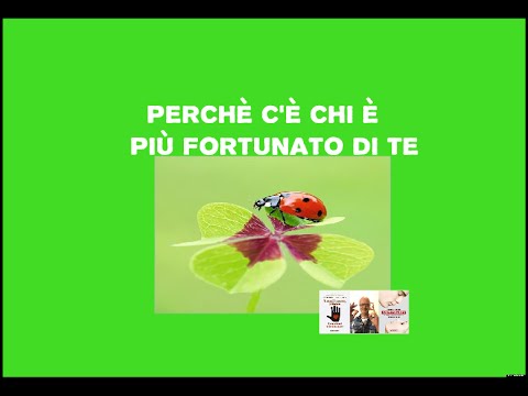 Video: Perché la fortuna è importante?