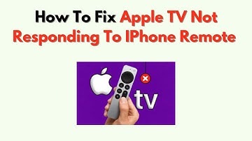How To Fix Apple TV Not Responding to iPhone Remote – Fix AirPlay, Wi-Fi & Remote App Issues