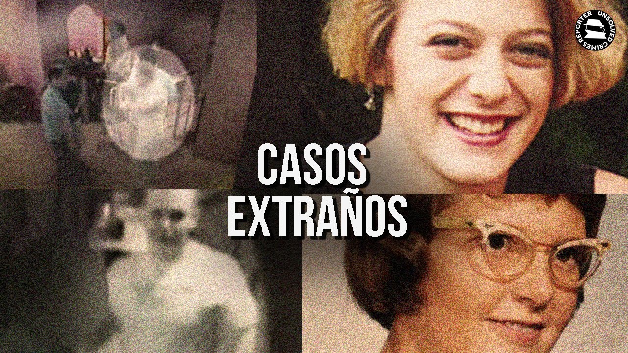 TRES CASOS EXTRAÑOS QUE TE DEJARÁN MUCHAS DUDAS